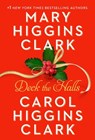Deck the Halls - Mary Higgins Clark ; Carol Higgins Clark - 9780743216883