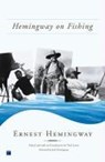 HEMINGWAY ON FISHING - Ernest Hemingway - 9780743219181