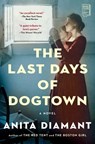 The Last Days of Dogtown - Anita Diamant - 9780743225748