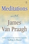 Meditations with James Van Praagh - James Van Praagh - 9780743229432