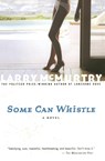 Some Can Whistle - Larry Mcmurtry - 9780743230162