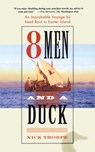 8 Men and a Duck - Nick Thorpe - 9780743233255