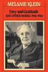 Envy and Gratitude and Other Works 1946-1963 - Melanie Klein - 9780743237758