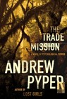 The Trade Mission - Andrew Pyper - 9780743253277