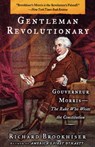 Gentleman Revolutionary - Richard Brookhiser - 9780743256025