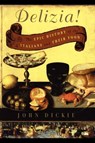 The Delizia! - John Dickie - 9780743278072