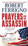 Prayers for the Assassin - Robert Ferrigno - 9780743289276