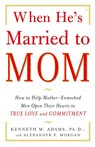 When He's Married to Mom - Kenneth M. Adams - 9780743291385