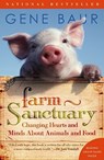 Farm Sanctuary: Changing Hearts and Minds about Animals and Food - Gene Baur - 9780743291590