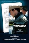 Brokeback Mountain: Story to Screenplay - Annie Proulx ; Larry McMurtry ; Diana Ossana - 9780743294164