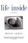 Life Inside: A Memoir - Mindy Lewis - 9780743411509