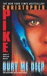 Bury Me Deep - Christopher Pike - 9780743424240