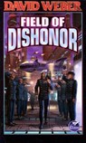 FIELD OF DISHONOR - David Weber - 9780743435741
