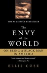 The Envy of the World - Ellis Cose - 9780743436946