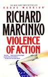 Violence of Action - Richard Marcinko - 9780743440066
