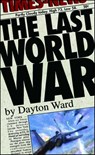 The Last World War - Dayton Ward - 9780743476034