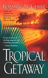 Tropical Getaway - Roxanne St. Claire - 9780743478854