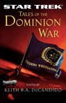 Tales of the Dominion War - Keith R. A. DeCandido - 9780743491716