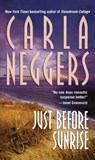 Just Before Sunrise - Carla Neggers - 9780743496360
