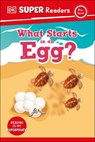 DK Super Readers Pre-Level What Starts in an Egg? - DK - 9780744071559