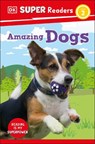 DK Super Readers Level 2 Amazing Dogs - DK - 9780744071665