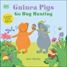 Guinea Pigs Go Bug Hunting: Learn Your ABCs - Kate Sheehy - 9780744072853