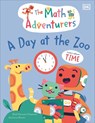 The Math Adventurers: A Day at the Zoo: Learn about Time - Sital Gorasia Chapman - 9780744080254