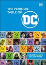 The Periodic Table of DC - Melanie Scott - 9780744084511