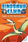 Dinosaur Club: Flight of the Quetzalcoatlus - Rex Stone - 9780744091823