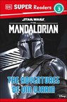 DK Super Readers Level 3 Star Wars the Mandalorian the Adventures of Din Djarin - Matt Jones - 9780744092172