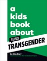 A Kids Book about Being Transgender - Gia Parr - 9780744094732