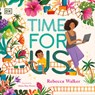 Time for Us: A Story about Having Quality Time Between Mom and Son - Rebecca Walker - 9780744098181