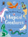 The Bedtime Book of Magical Creatures: An Introduction to More Than 100 Creatures from Legend and Folklore - Stephen Krensky - 9780744098228