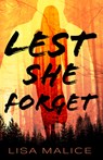 Lest She Forget - Lisa Malice - 9780744307153