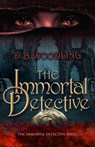 The Immortal Detective - D. B. Woodling - 9780744308020