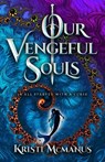 Our Vengeful Souls - Kristi McManus - 9780744308938