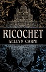 Ricochet - Kellyn Carni - 9780744311051