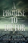 A Promise to Die for - Stephen Holgate - 9780744311693