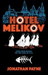 Hotel Melikov - Jonathan Payne - 9780744311808