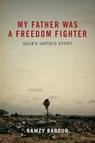 My Father Was a Freedom Fighter - Ramzy Baroud - 9780745328812