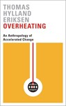 Overheating - Thomas Hylland Eriksen - 9780745336343
