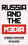 Russia and the Media - Greg McLaughlin - 9780745337654