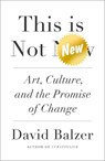 This is Not New - David Balzer - 9780745342702