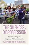 The Silences of Dispossession - Mercedes Biocca - 9780745343068