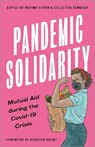 Pandemic Solidarity - SITRIN,  Marina (SUNY Binghamton, New York) ; Sembrar, Colectiva - 9780745343174