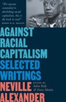Against Racial Capitalism - Neville Alexander - 9780745348377