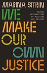 We Make Our Own Justice - Marina (SUNY Binghamton Sitrin - 9780745348513