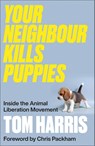 Your Neighbour Kills Puppies - Tom Harris - 9780745348698