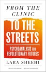 From the Clinic to the Streets - Lara Sheehi - 9780745350059