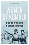 Women of Komala - Fatemeh Karimi - 9780745350820